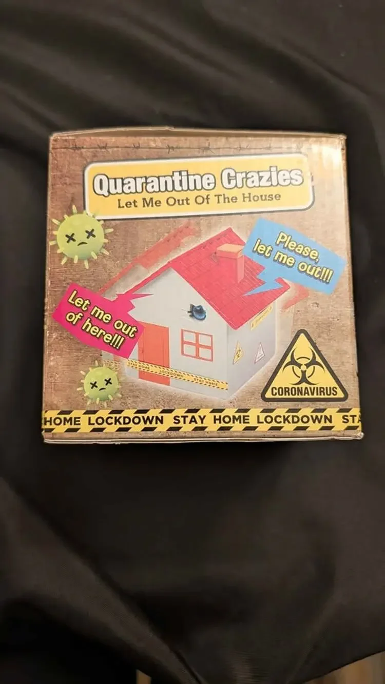Quarantine Crazies Let Me Out Of The House Toy